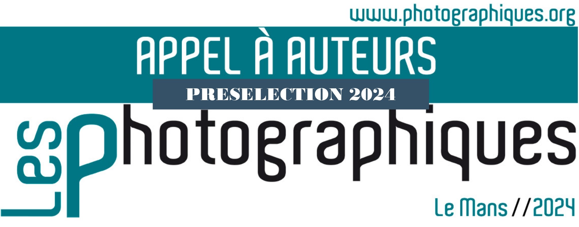 entete LES PHOTOGRAPHIQUES 2023 appel a auteurs preselection